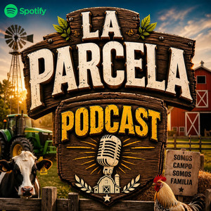 EP. 010 by LA PARCELA PODCAST