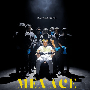 Matara Gvng - MENACE (DRILL MAORE)