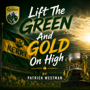 Lift The Green And Gold On High by Patrick Westman
