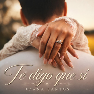Te digo que sí by Joana Santos