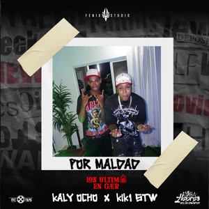 Por Maldad by KiK1 STW, Kaly Ocho