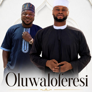 Oluwaloferesi by Olotu Yusuf Olamide