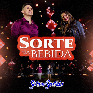 Sorte Na Bebida by Sétimo Sentido