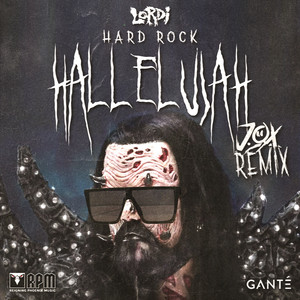 Hard Rock Hallelujah - J.O.X Remix by Lordi, GANTÉ, J.O.X