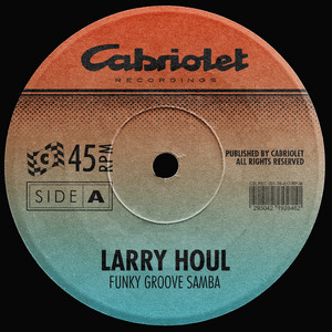 Funky Groove Samba by Larry Houl