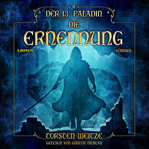 Die Ernennung: Der 13. Paladin - Band 2 Audiobook