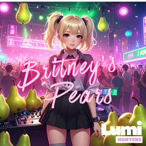 Britney's Pears 2026 (Mega Mike Dance Floor Mix) by Lumi Hunters