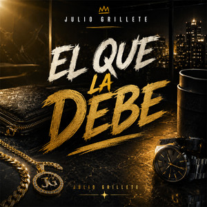 El que la debe by Julio Grillete