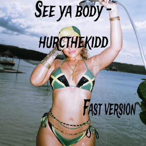 Hurcthekidd - See ya body -hurc (fast version)