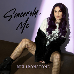 Sincerely, Me by Nix Ironstone