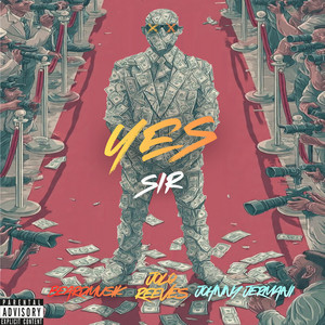 Yes Sir by Jolo Reeves, BeardMusik, Johnny Jermani