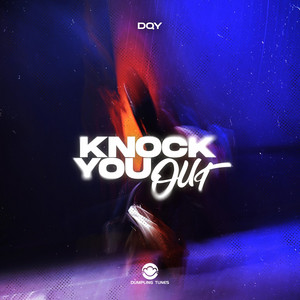 Knock You Out by DQY
