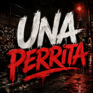 Una Perrita by JORGE LUIS BEATZ