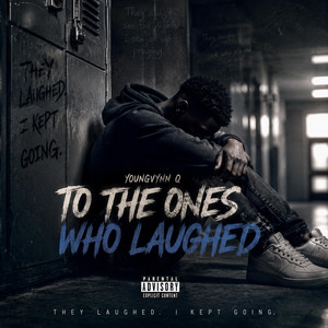 To The Ones Who Laughed by YoungVynn Q