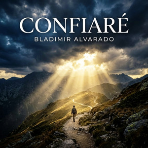 Confiaré by Bladimir Alvarado