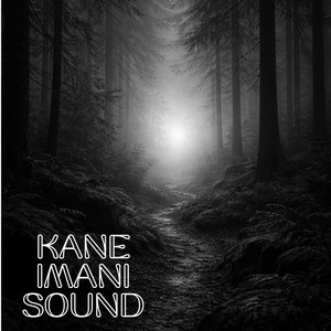 Kane Imani Sound - Bleib einfach du