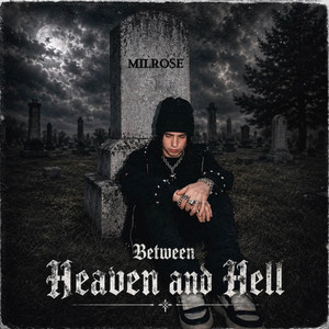 Between Heaven and Hell by Milrose