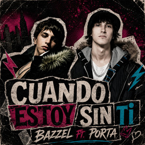 Cuando estoy sin ti by Bazzel