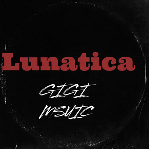 Lunatica by Gigi Music