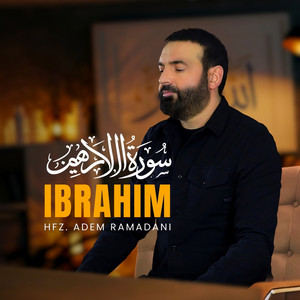 Surah Ibrahim by Adem Ramadani