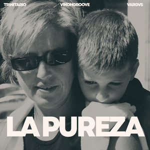 LA PUREZA by Trinitario, VikohGroove, vargvs