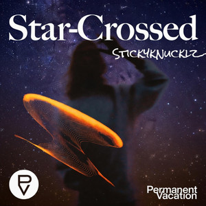Stickyknucklz — Star-Crossed (2026)