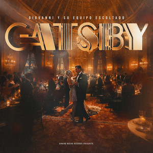 Gatsby by Giovanni Y Su Equipo Escoltado