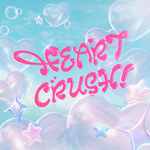 HEART CRUSH! by IRISÉ