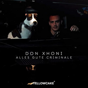 DON XHONI - Alles Gute Criminale