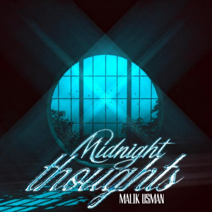 Midnight Thoughts by Malik Usman