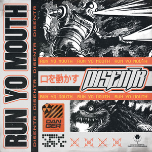 Run Yo Mouth by Disentr
