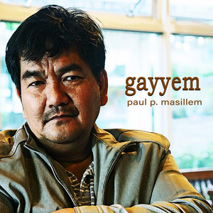 Gayyem by PPM & Friends, Paul P. Masillem
