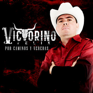 Por Caminos y Veredas by Victorino Felix