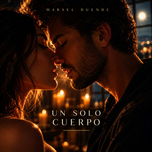 Un Solo Cuerpo by Marsel Duende