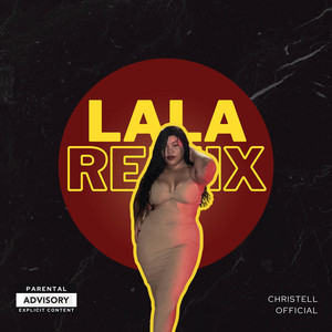 Christell Official - Lala (Remix)