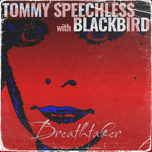 Blackbird Tommy Speechless Breathtaker cover art