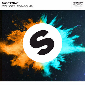 Collide (feat. Rosi Golan) - Extended Mix by Vicetone, Rosi Golan