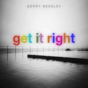 Get It Right by Gerry Beckley