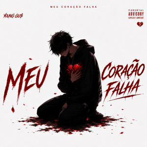 Meu coração falha by Young Gu$