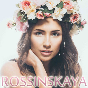ROSSINSKAYA — Послушная