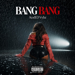 Bang Bang by Koded Vybz