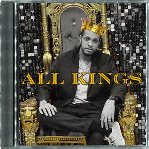All Kings by Modifyd