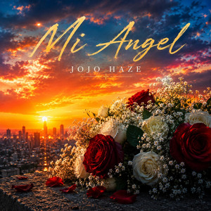 Mi Angel by JoJo Haze