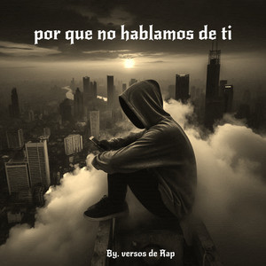 Por Que No Hablamos de Ti