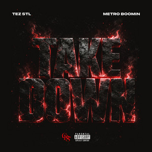 Take Down by TEZ STL, Metro Boomin