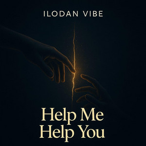 Help Me Help You by Ilodan Vibe