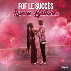 Fof le succès - Kanou gailaima