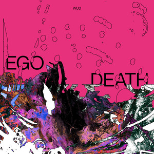 Ego Death — wud