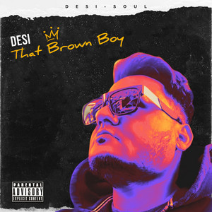 Desi-Soul - Desi That Brown Boy