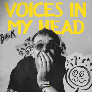 VOICES IN MY HEAD by BIG K